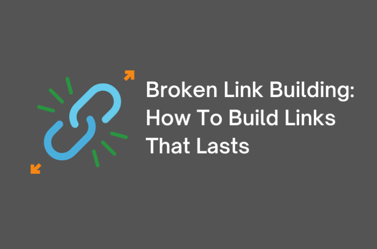 Broken Link Building How to Build Links that Last