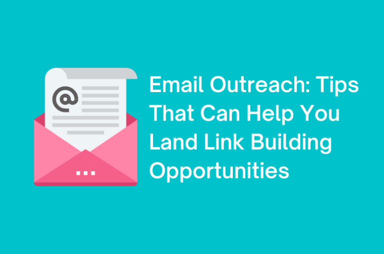 Email Outreach Tips That Can Help You Land Link Building Opportunities